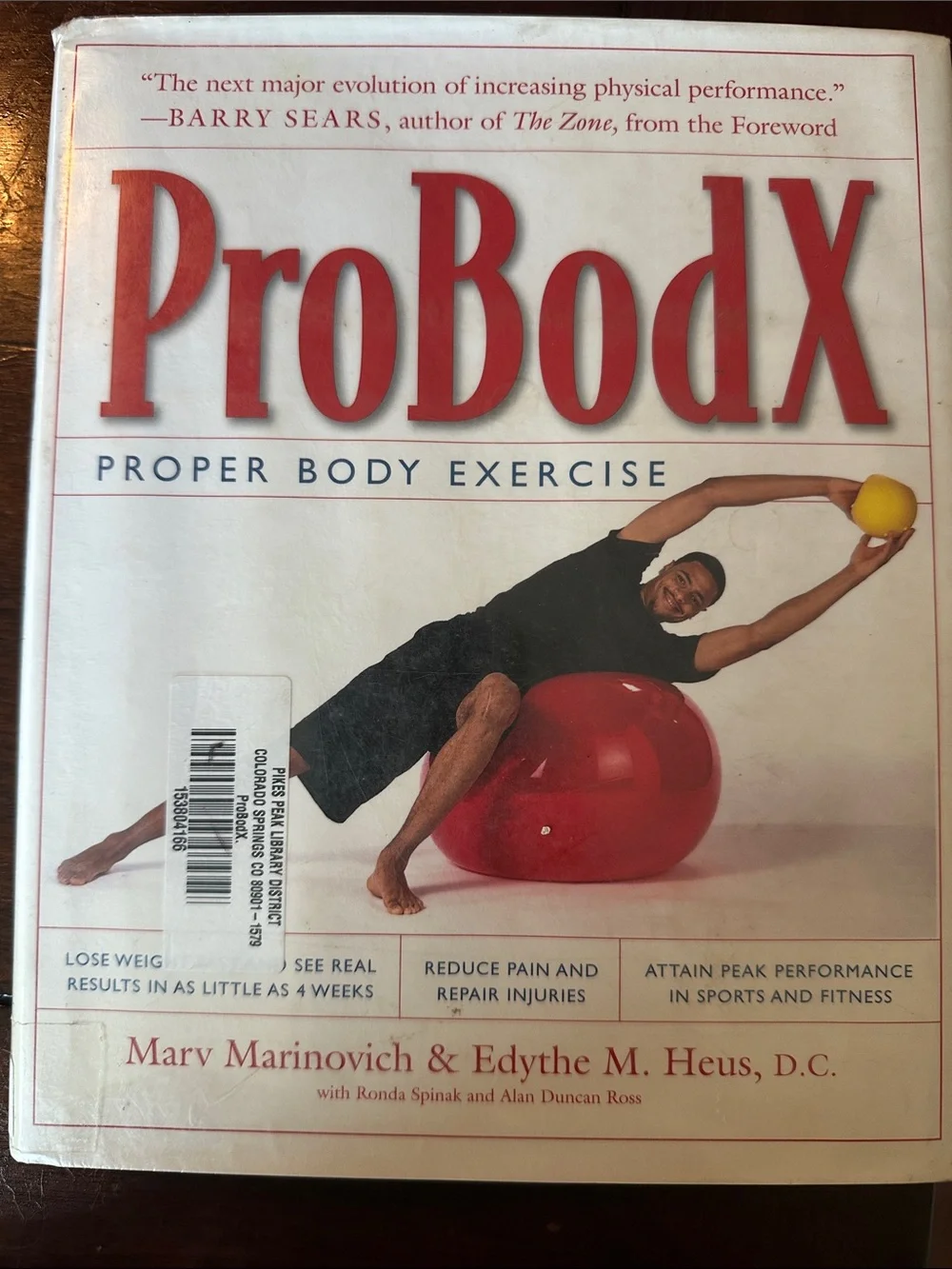 ProBodX Proper Body Exercise by Marc Marinovich & Edythe M. Heus, D.C.
